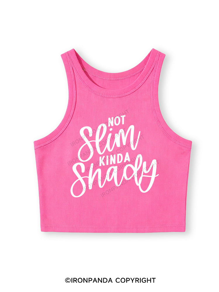 NOT SLIM KINDA SHADY Fitted Crop Tank Top