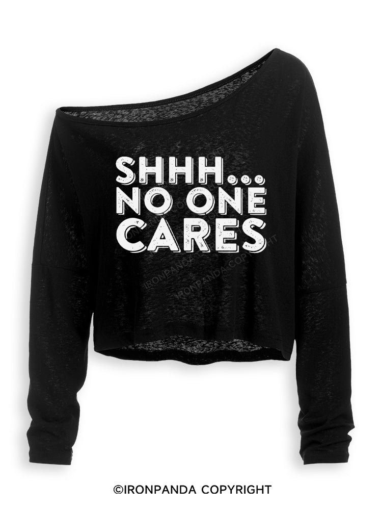 Shhh No One Cares Sarcastic Off Shoulder Long Sleeve Crop Top