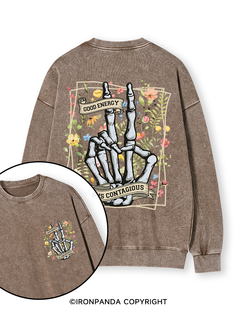 GOOD ENERCY IS CONTAGIOUS Double-Sided Printed Washed Sweatshirt