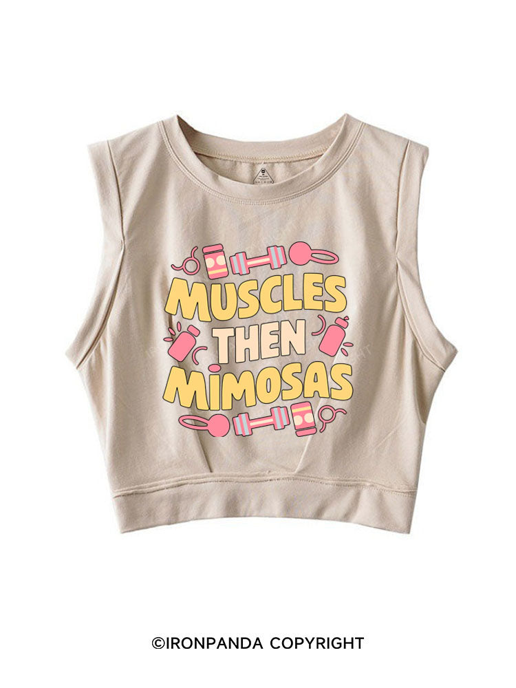 MUSCLES THEN MIMOSAS SLEEVELESS CROP TOPS