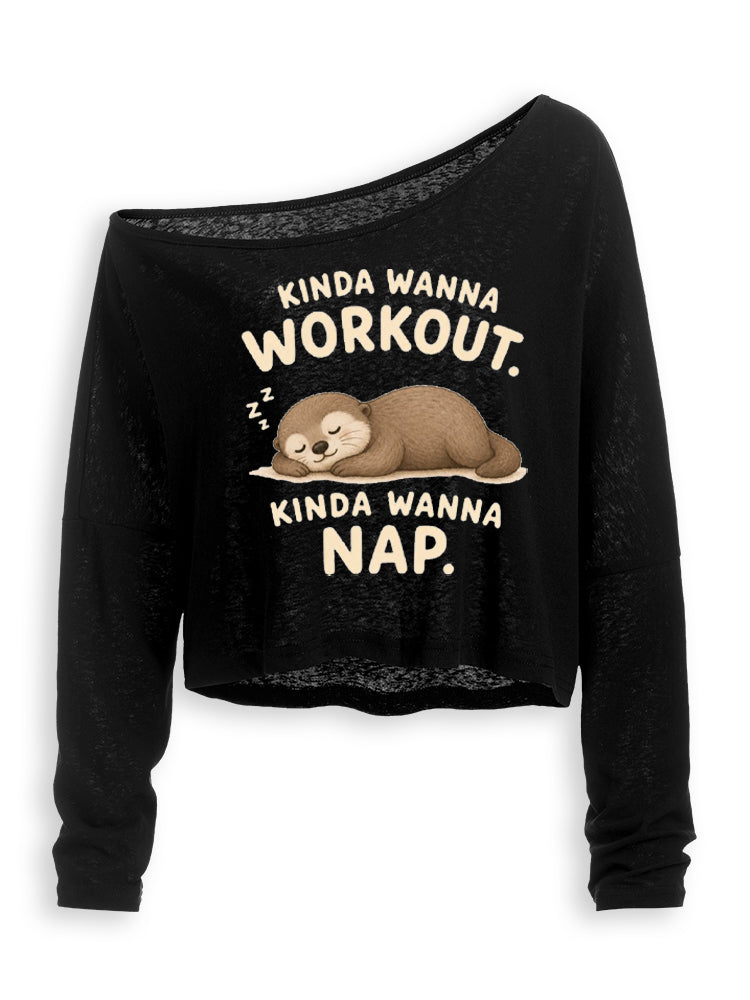KINDA WANNA WORKOUT KINDA WANNA NAP Off Shoulder Long Sleeve Crop Top