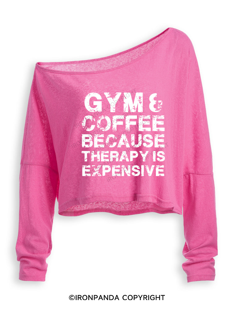 GYM&COFFEE BECAUSE THERAPY IS EXPENSIVE Off Shoulder Long Sleeve Crop Top