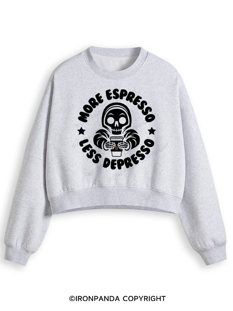 More Espresso Less Depresso Fleece Crop Sweatshirt