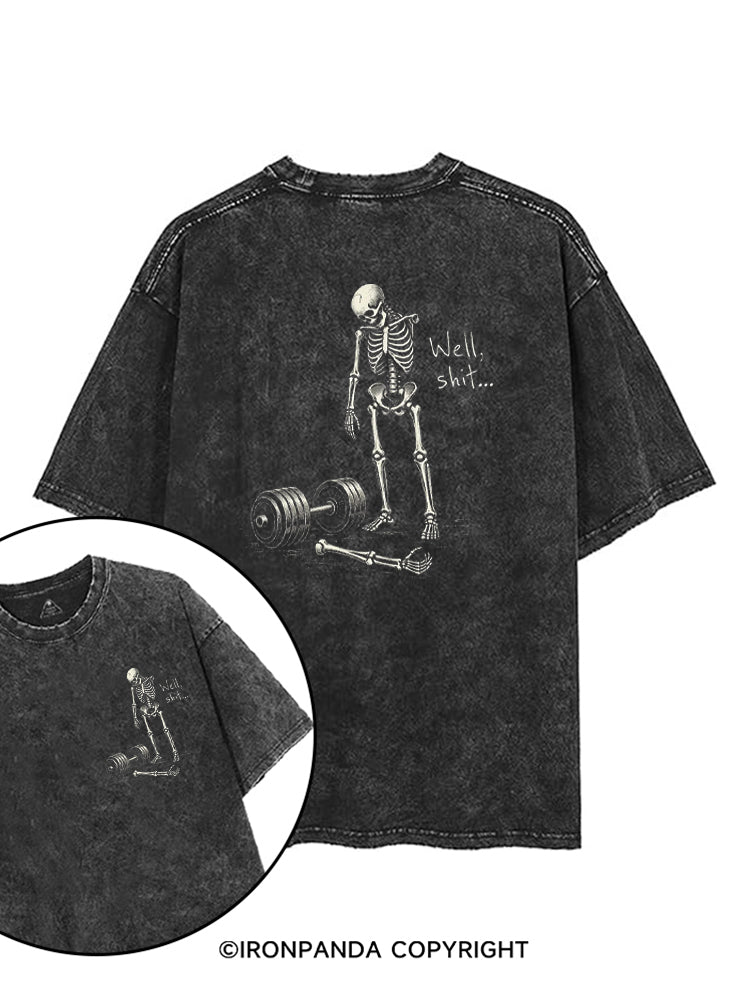 Well Shit Skeleton Weightlifting printed Gym Shirt