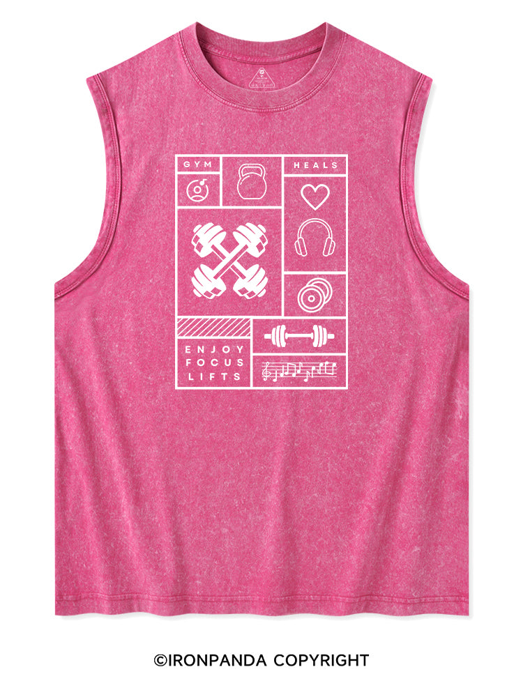 GYM HEALS ENJOY FOCUS LIFTS Washed Tank
