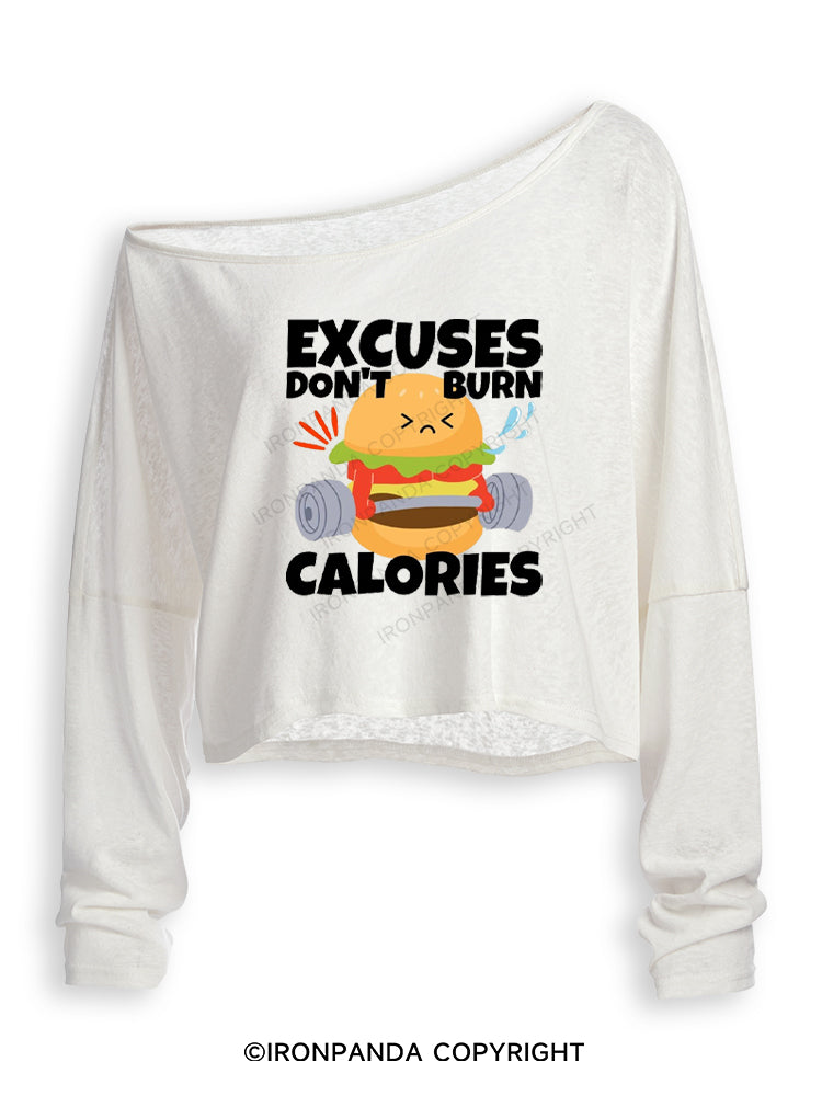 EXCUSES DON'T BURN CALORIES HAMBURGERS Off Shoulder Long Sleeve Crop Top
