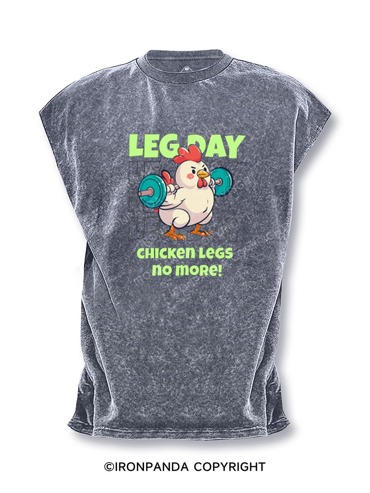 LEG DAY CHICKEN LEGS no more! Cut Off Tank