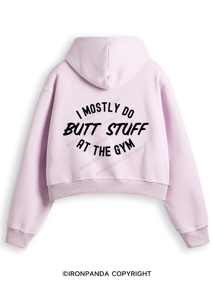 I ONLY DO BUTT STUFF Fleece Crop Zip Up Hoodie