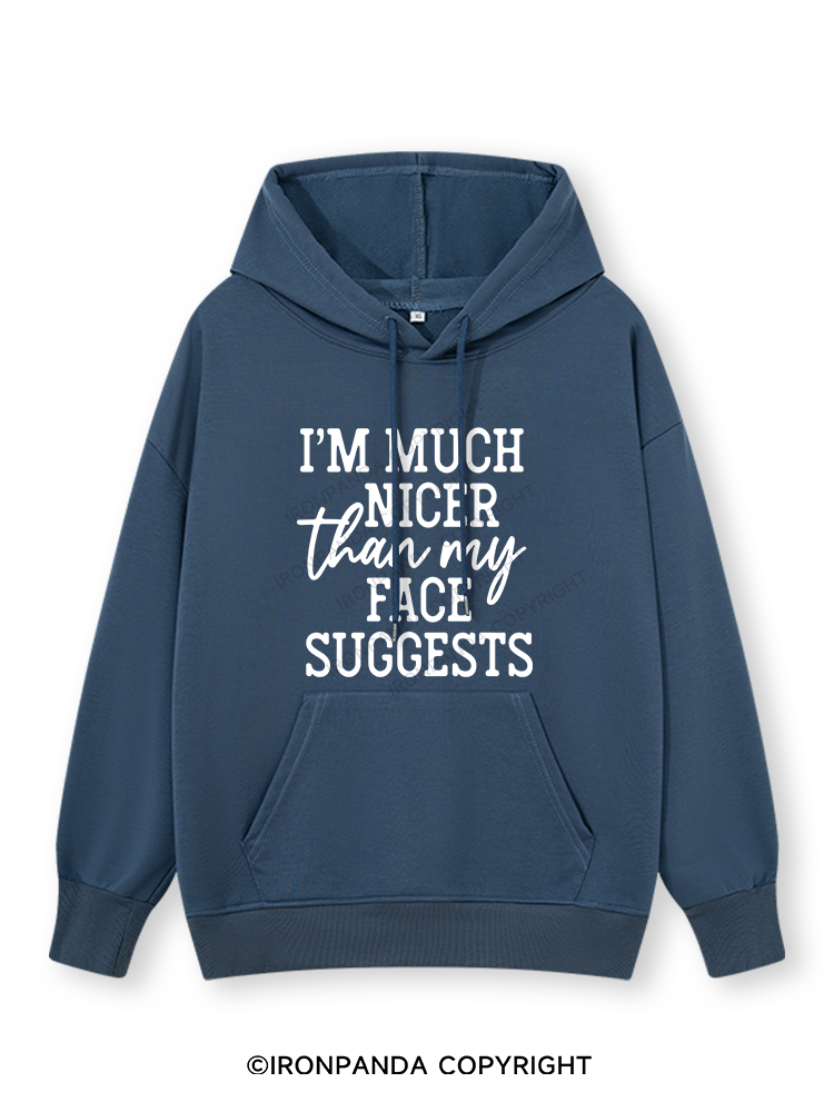 I'M NICER THAN MY FACE Classic Gym Hoodie