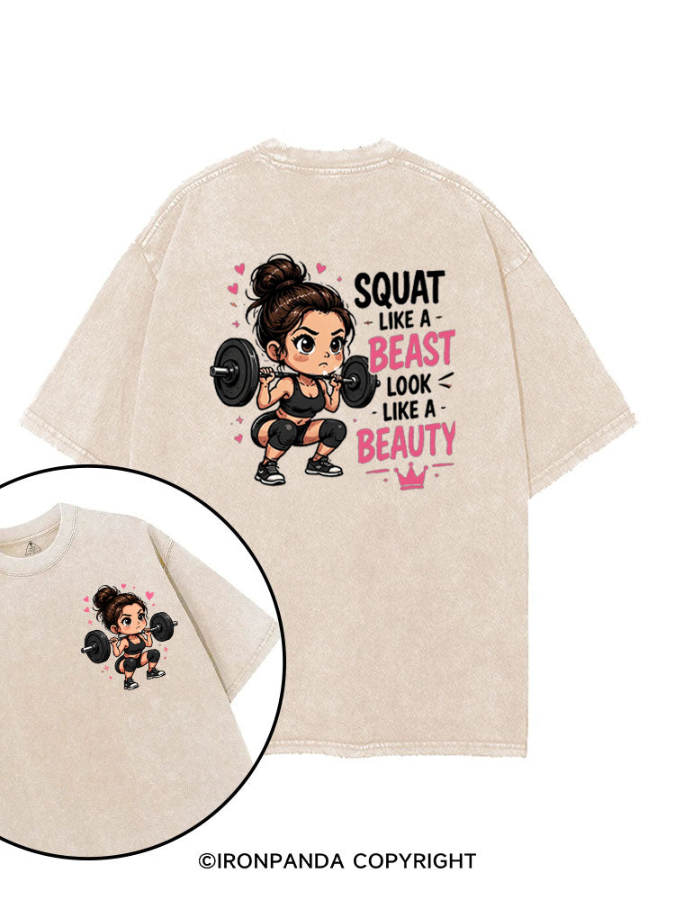 SQUAT LIKE A BEAST LOOK LIKE A BEAUTY printed Gym Shirt