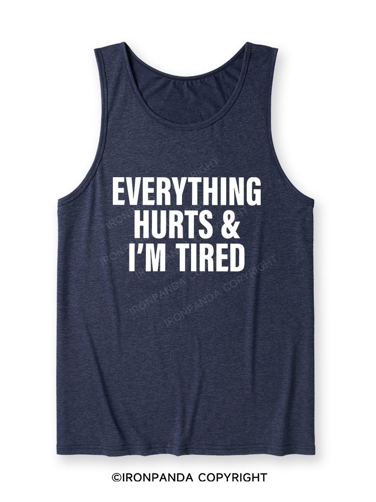 EVERYTHING HURTS & I’M TIRED Ultra Soft Heather Tank