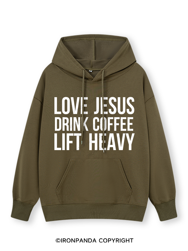 LOVE JESUS DRINK COFFEE LIFT HEAVY Classic Gym Hoodie