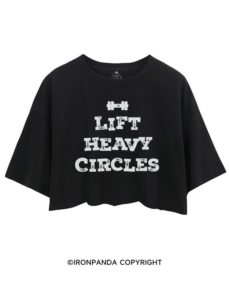 LIFT HEAVY CIRCLES CROP TOPS