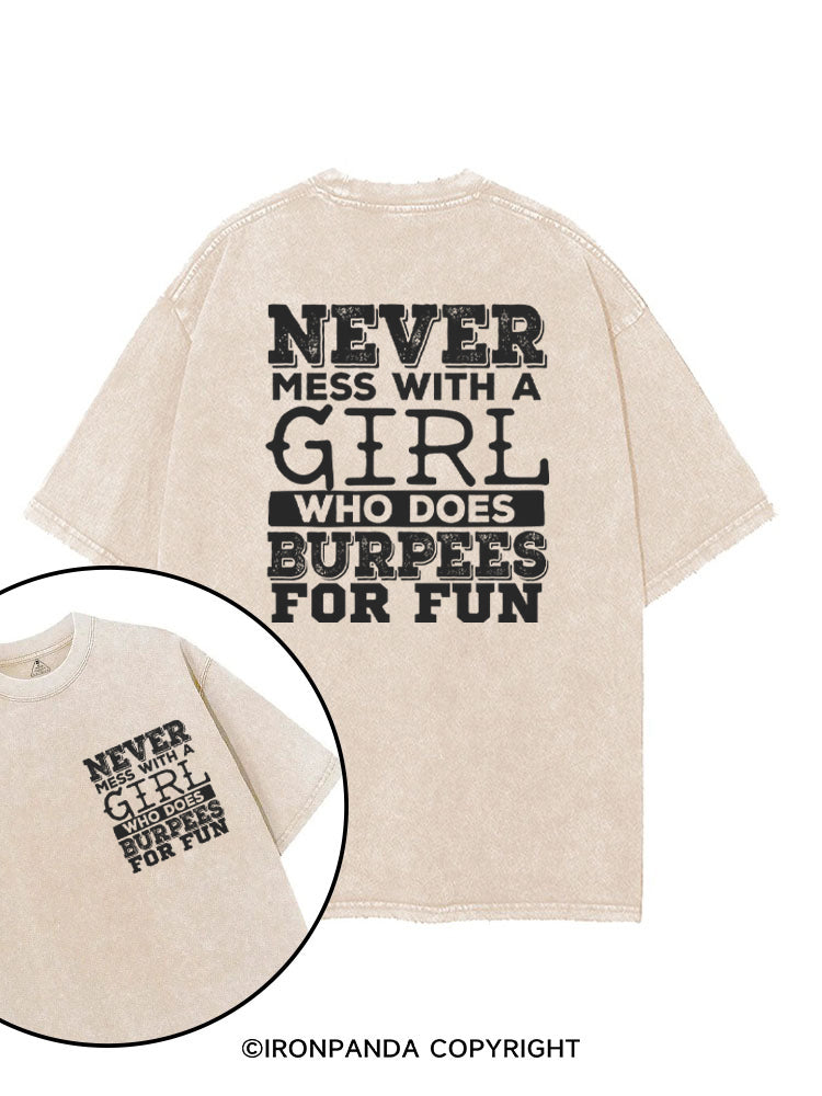 Never Mess With a Girl That Does Burpees printed Gym Shirt