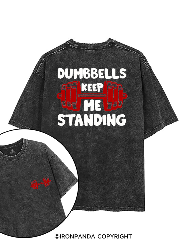 DUMBBELLS KEEP ME STANDING printed Gym Shirt