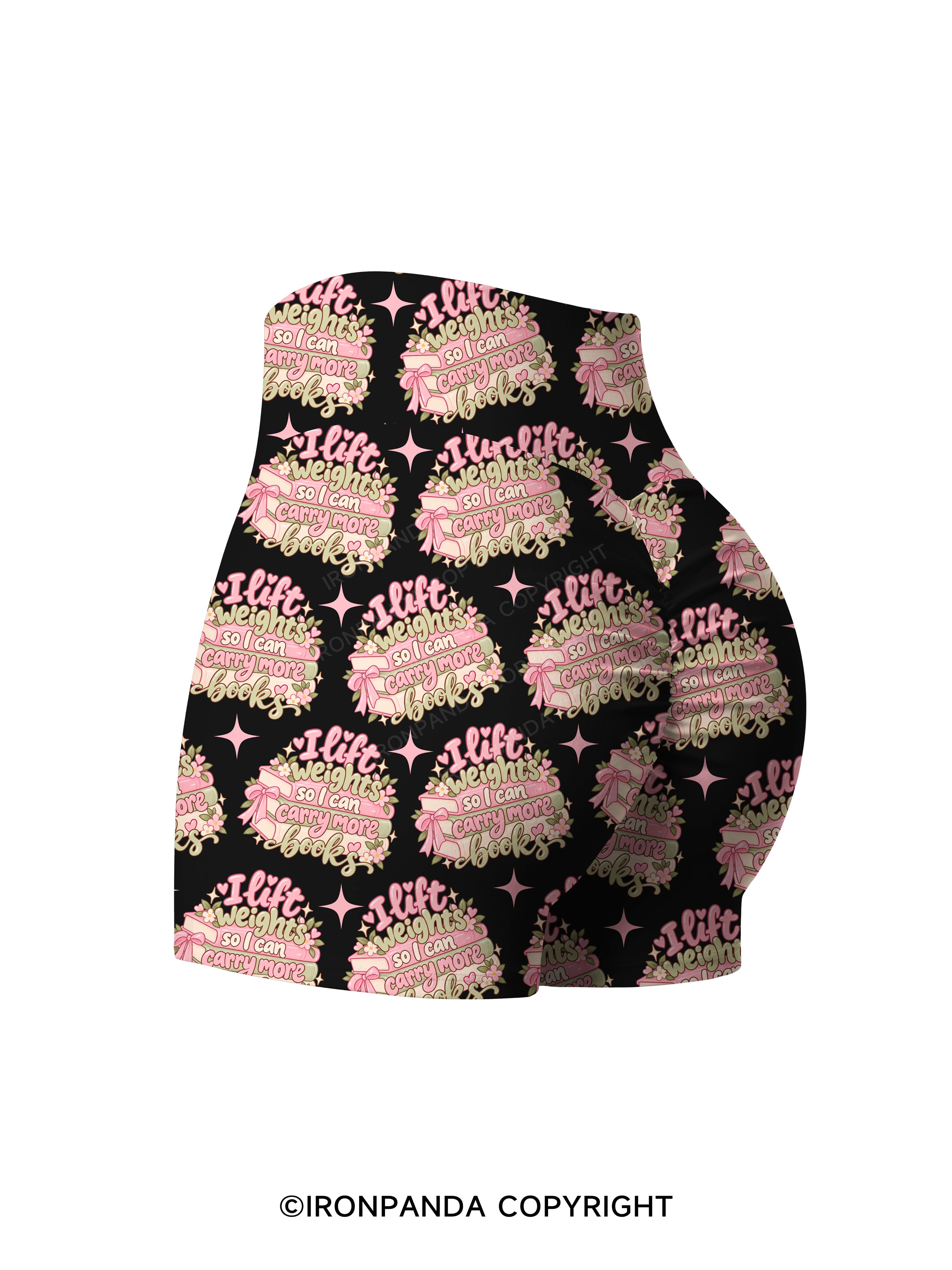 I Lift Weights So I Can Carry More Books Printed Yoga Shorts
