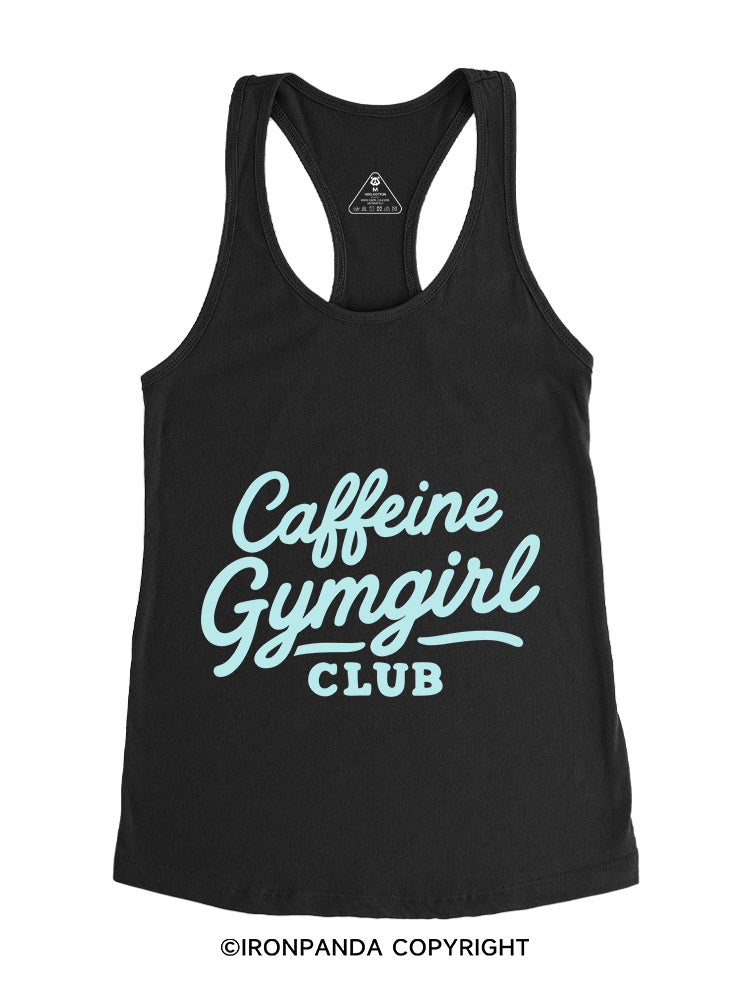 CAFFEINE GYMGIRL CLUB Gym Racerback Tank