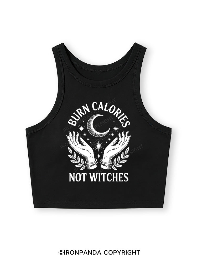 BURN CALORIES NOT WITCHES Fitted Crop Tank Top