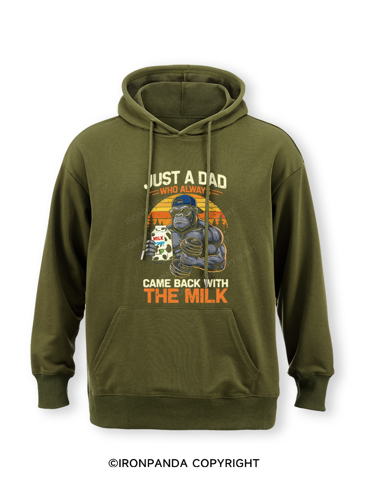 JUST A DAD WHO ALWAYS CAME BACK WITH THE MILK Classic Gym Hoodie