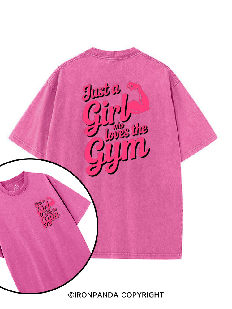Just a Girl Who Loves the Gym printed Gym Shirt