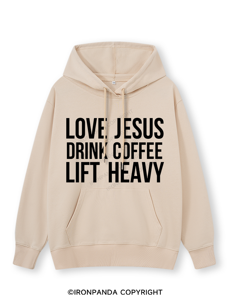 LOVE JESUS DRINK COFFEE LIFT HEAVY Classic Gym Hoodie