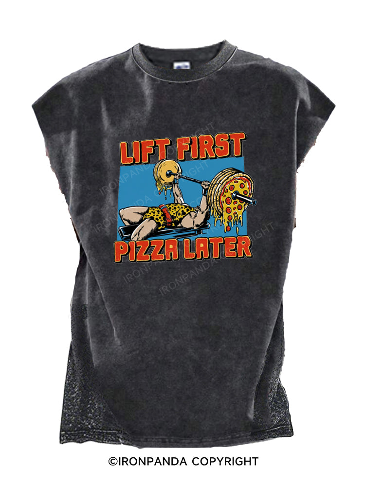 Lift First Pizza Later Cut Off Tank