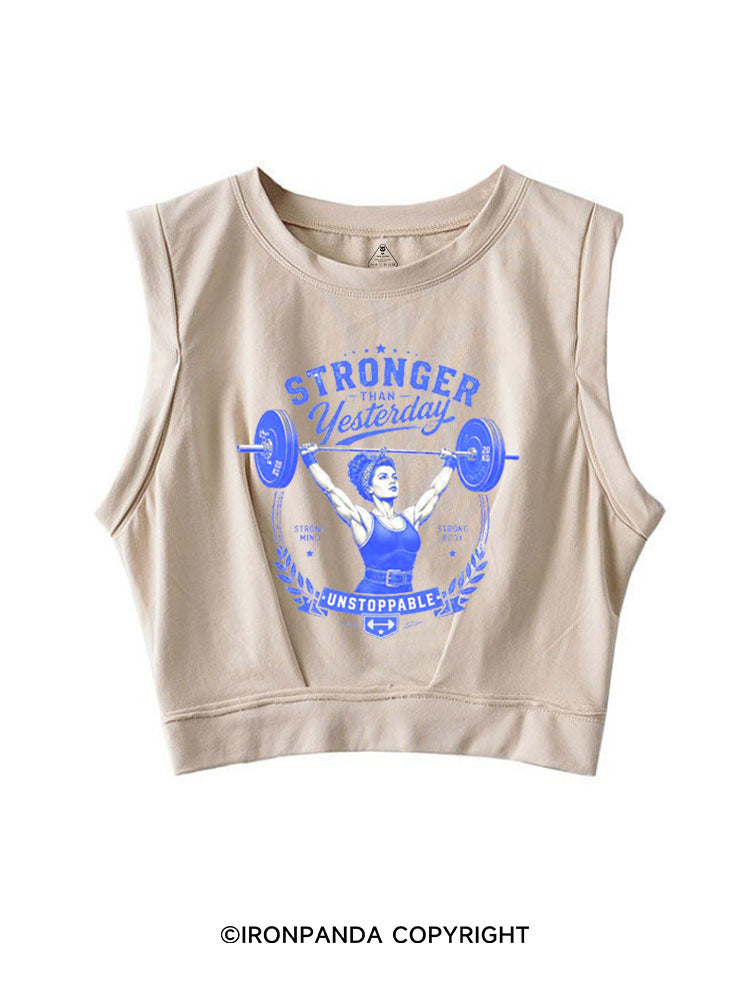 STRONGER THAN YESTERDAY UNSTOPPABLE SLEEVELESS CROP TOPS