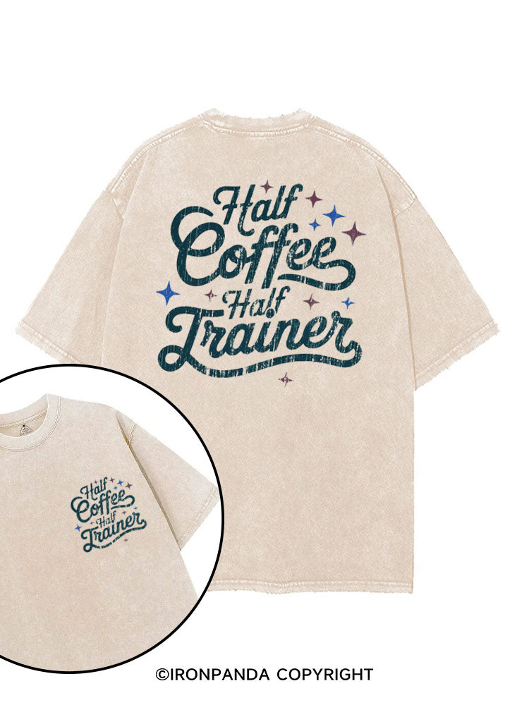 HALF COFFEE HALF TRAINER FUNNY WORKOUT printed Gym Shirt