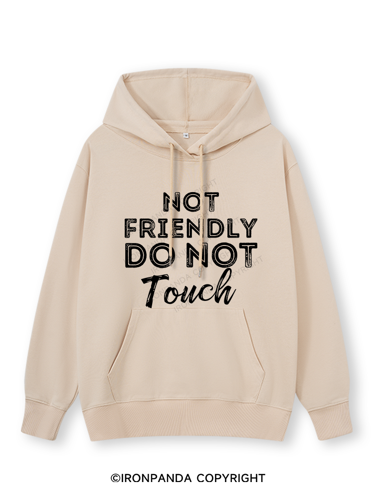 NOT FRIENDLY DO NOT TOUCH Classic Gym Hoodie