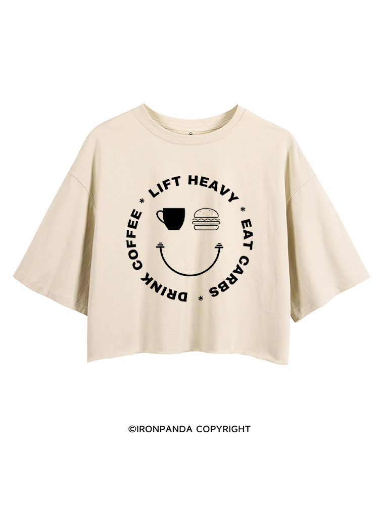 DRINK COFFEE LIFT HEAVY EAT CARBS CROP TOPS