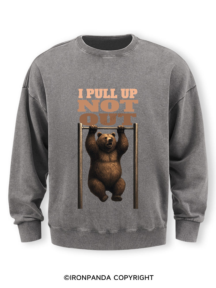 I PULL UP NOT OUT Washed Sweatshirt