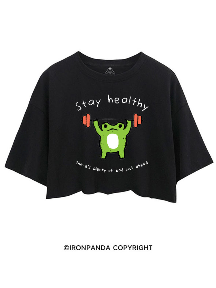 Stay Healthy CROP TOPS