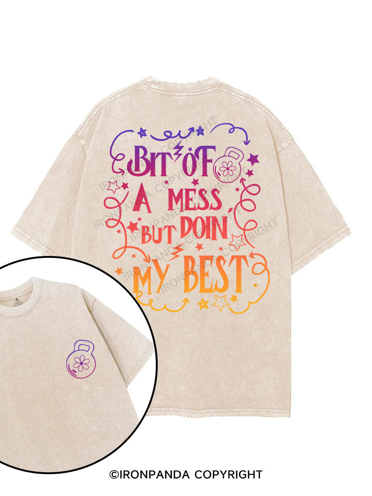 BIT OF A MESS BUT DOIN' MY BEST printed Gym Shirt