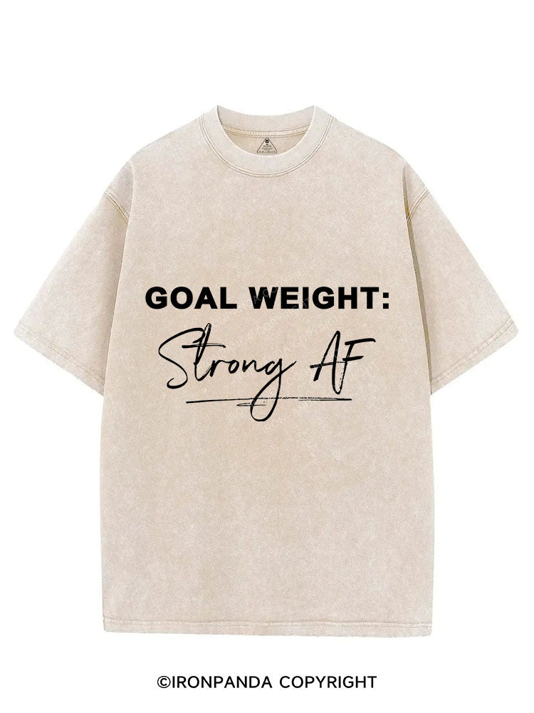 GOAL WEIGHT STRONG AF Vintage Gym Shirt