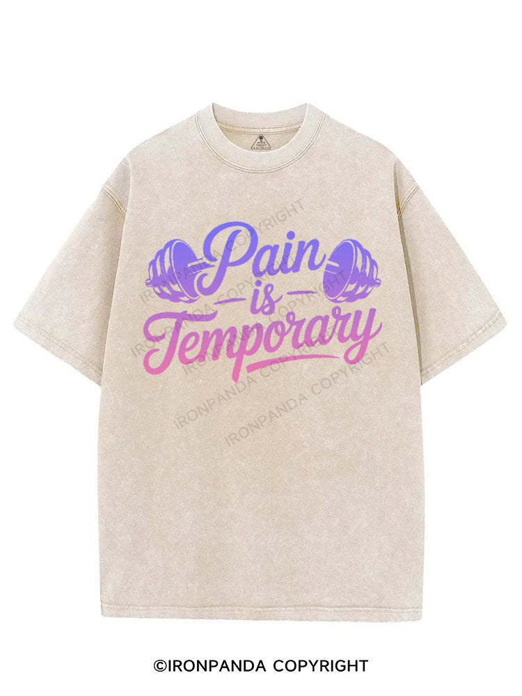 PAIN IS TEMPORARY VINTAGE GYM SHIRT