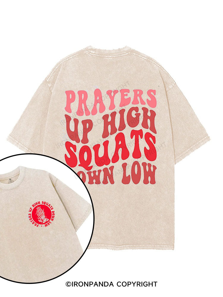 PRAYERS UP HIGH SQUATS DOWN LOW printed Gym Shirt