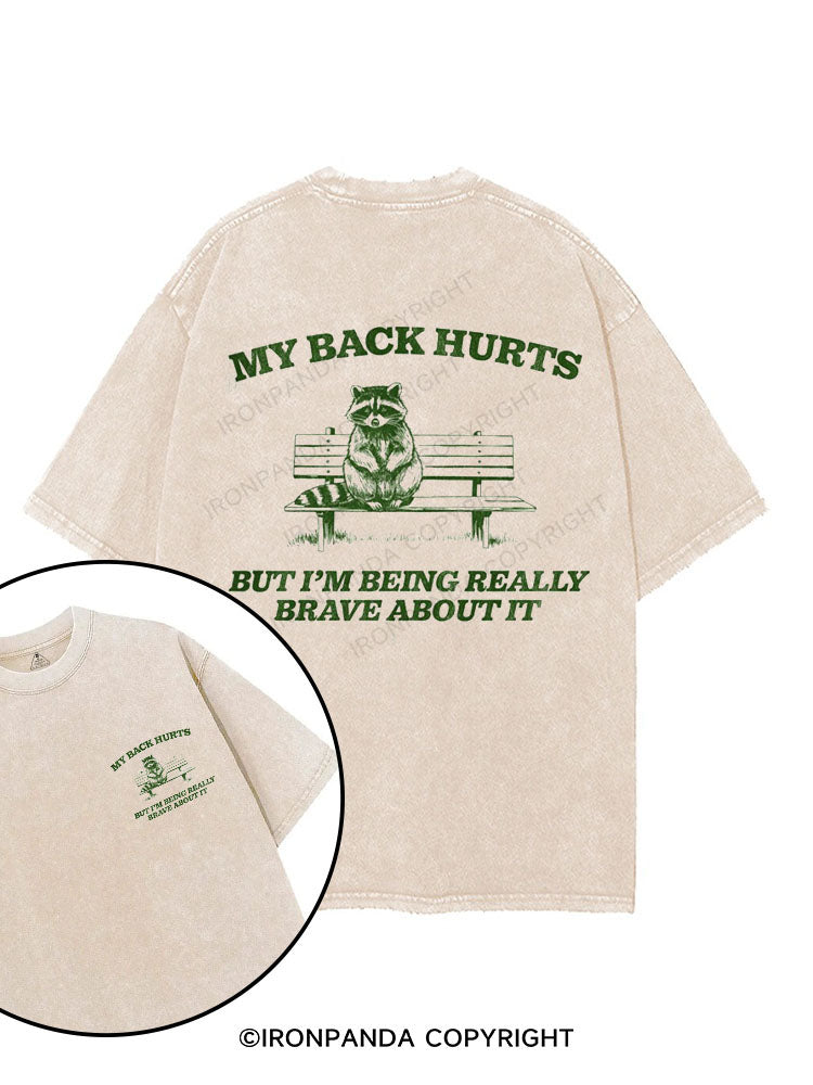 My back hurts but I'm being really brave about it printed Gym Shirt