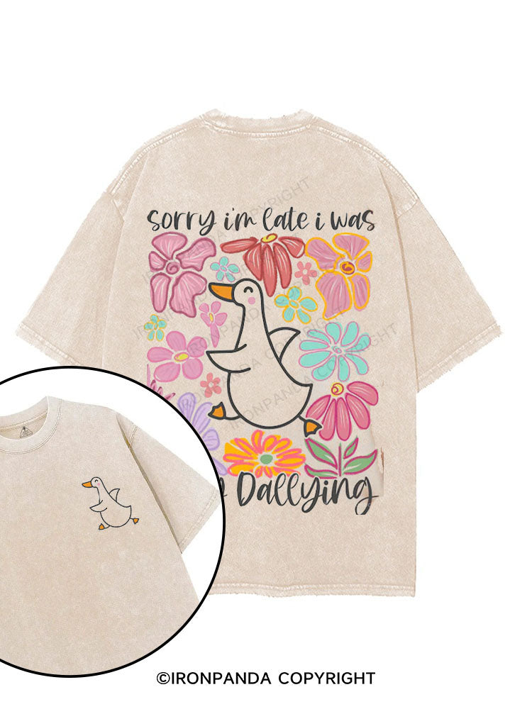 Sorry I'm late I was dilly dallying printed Gym Shirt