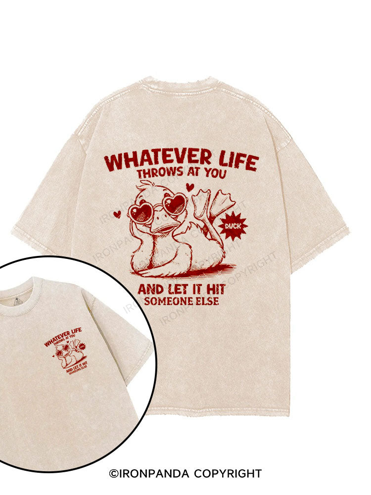 Whatever life throws at you, duck and let it hit someone else printed Gym Shirt