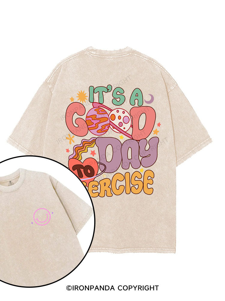 Its A Good Day To Exercise printed Gym Shirt