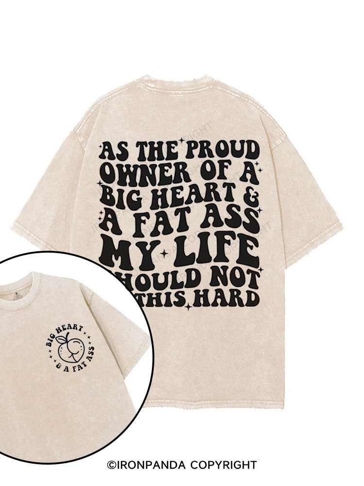 BIG HEART & A FAT ASS printed Gym Shirt