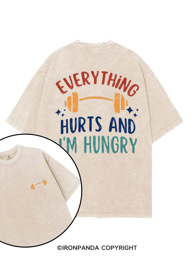 EVERYTHING HURTS AND I'M HUNGRY printed Gym Shirt