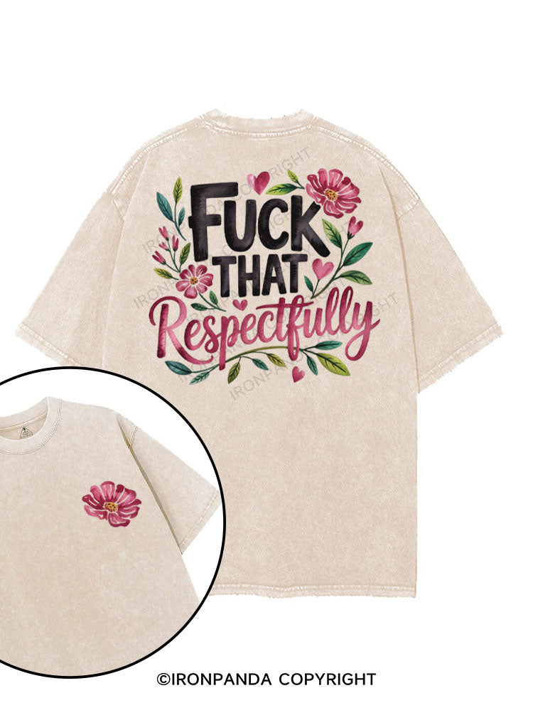 FUCK THAT RESPECTFULLY printed Gym Shirt