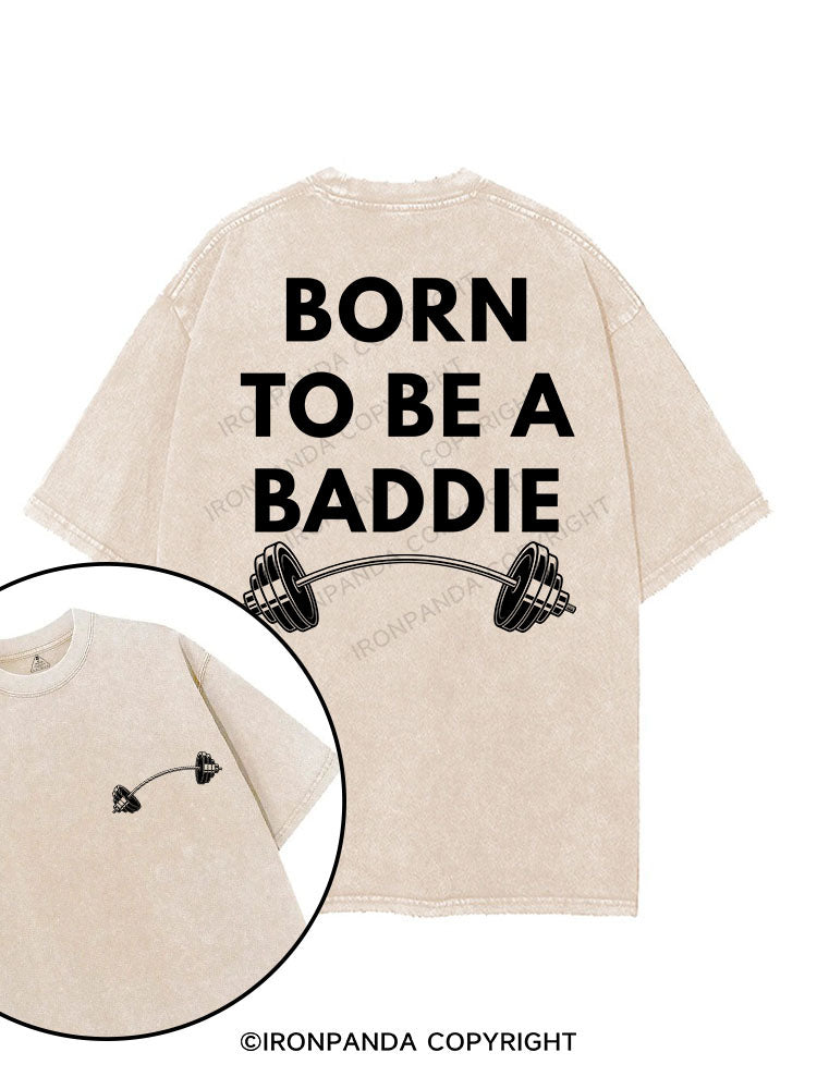 BORN TO BE A BADDIE printed Gym Shirt