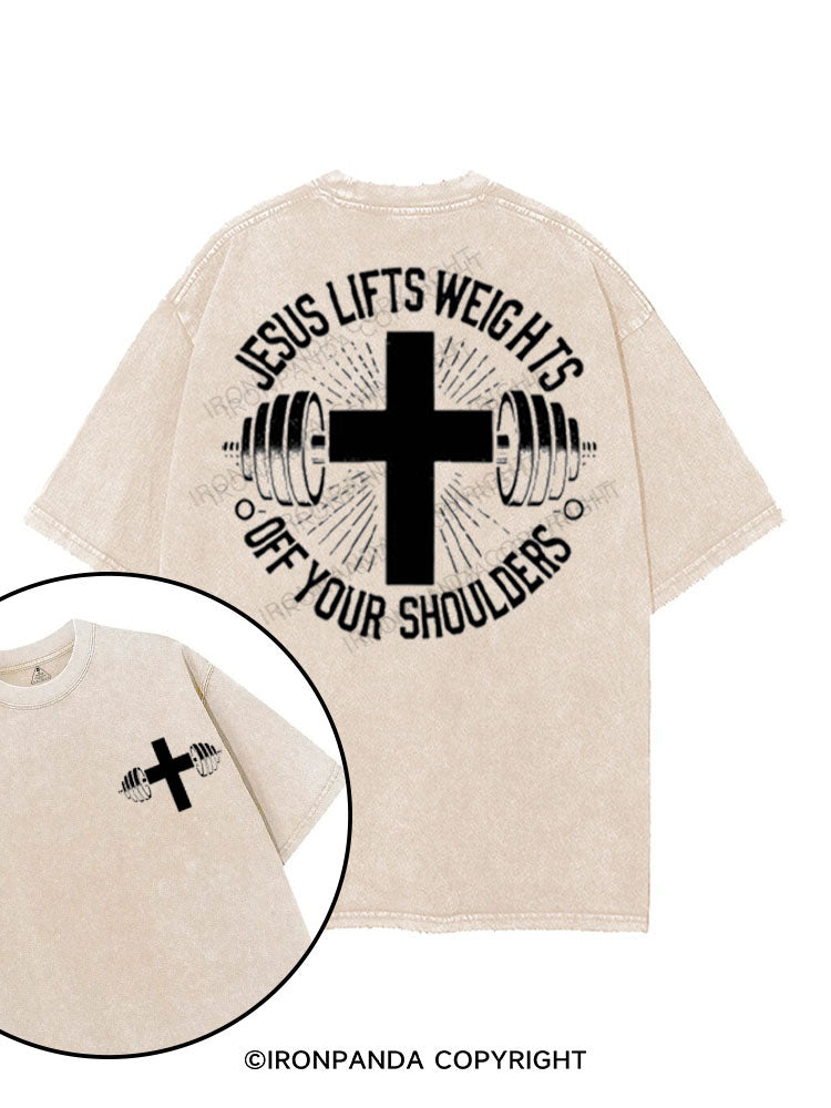 JESUS LIFTS WEIGHTS OFF YOUR SHOULDERS printed Gym Shirt