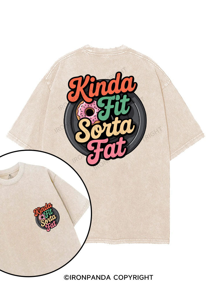 KINDA FIT SORTA FAT printed Gym Shirt