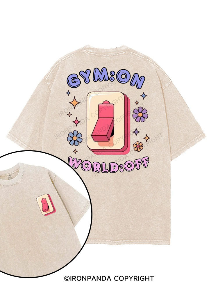 GYM：ON WORLD：OFF printed Gym Shirt