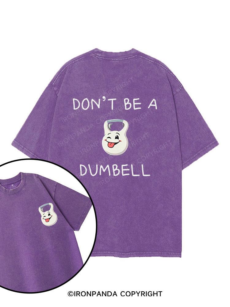 DON’T BE A DUMBELL printed Gym Shirt
