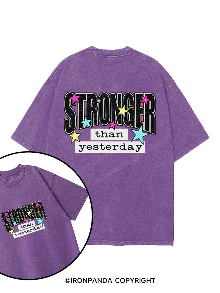 STRONGER than yesterday printed Gym Shirt