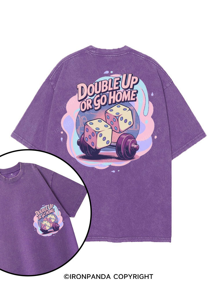 DOUBLE UP OR GO HOME printed Gym Shirt